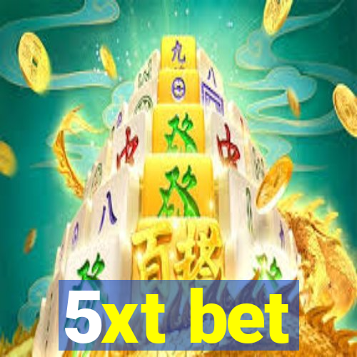 5xt bet